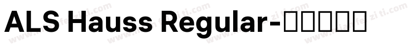 ALS Hauss Regular字体转换